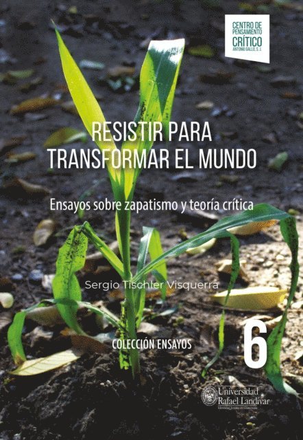 Sergio Tischler Visquerra - Resistir para transformar el mundo, E-bok