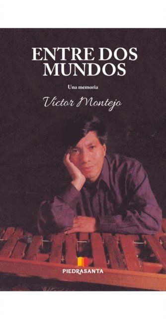 Victor Montejo - Entre dos mundos, E-bok