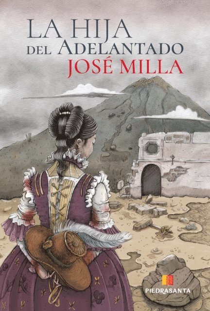 Jose Milla y Vidaurre, Oscar Soacha - La hija del adelantado, E-bok
