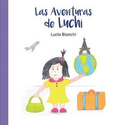 Lucia Bianchi - Las Aventuras de Luchi, Häftad. Tillgänglighet: Lägg i varukorg