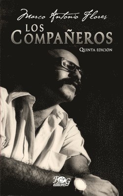 Marco Antonio Flores - Los compañeros, Häftad