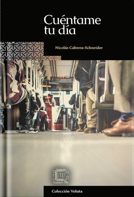 Nicolas Cabrera-Schneider - Cuentame tu dia, E-bok
