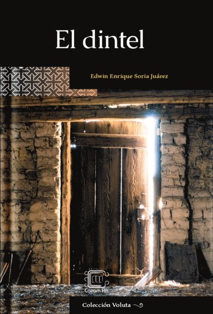 Edwin Enrique Soria Juarez - El dintel, E-bok
