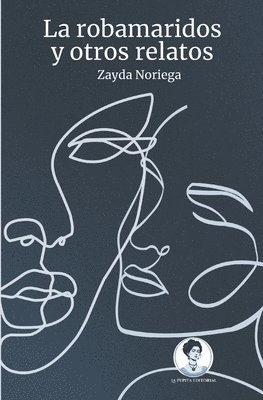 Zayda Noriega - robamaridos y otros relatos, Häftad