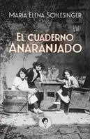 María Elena Schlesinger - cuaderno anaranjado, Häftad. Tillgänglighet: Lägg i varukorg