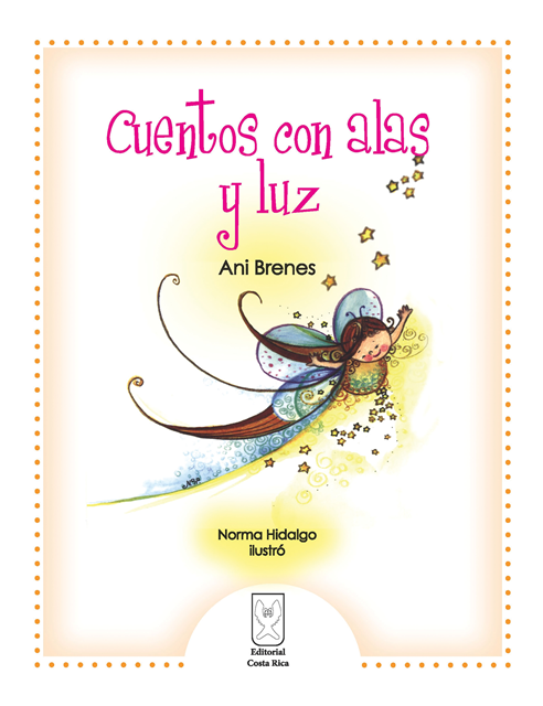 Ani Brenes - Cuentos con alas y luz, E-bok