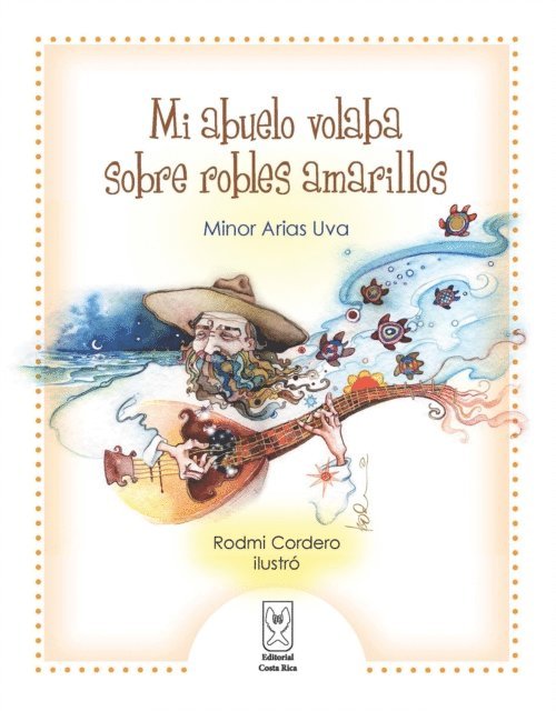Minor Arias Uva - Mi abuelo volaba sobre robles amarillos, E-bok