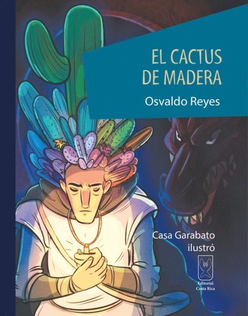 Osvaldo Reyes - El cactus de madera, E-bok