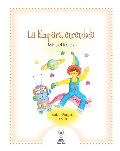 Miguel Rojas - La lámpara encendida, E-bok