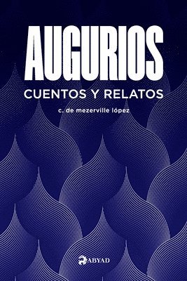 Claire de Mezerville López - Augurios, Häftad