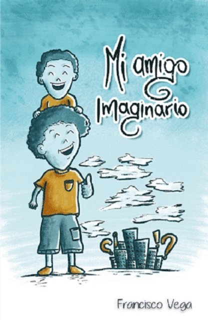Francisco Vega - Mi Amigo Imaginario, E-bok