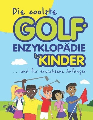 Janina Spruza - Die coolste Golf-enzyklopädie für kinder und erwachsene Anfänger, Häftad. Tillgänglighet: Lägg i varukorg