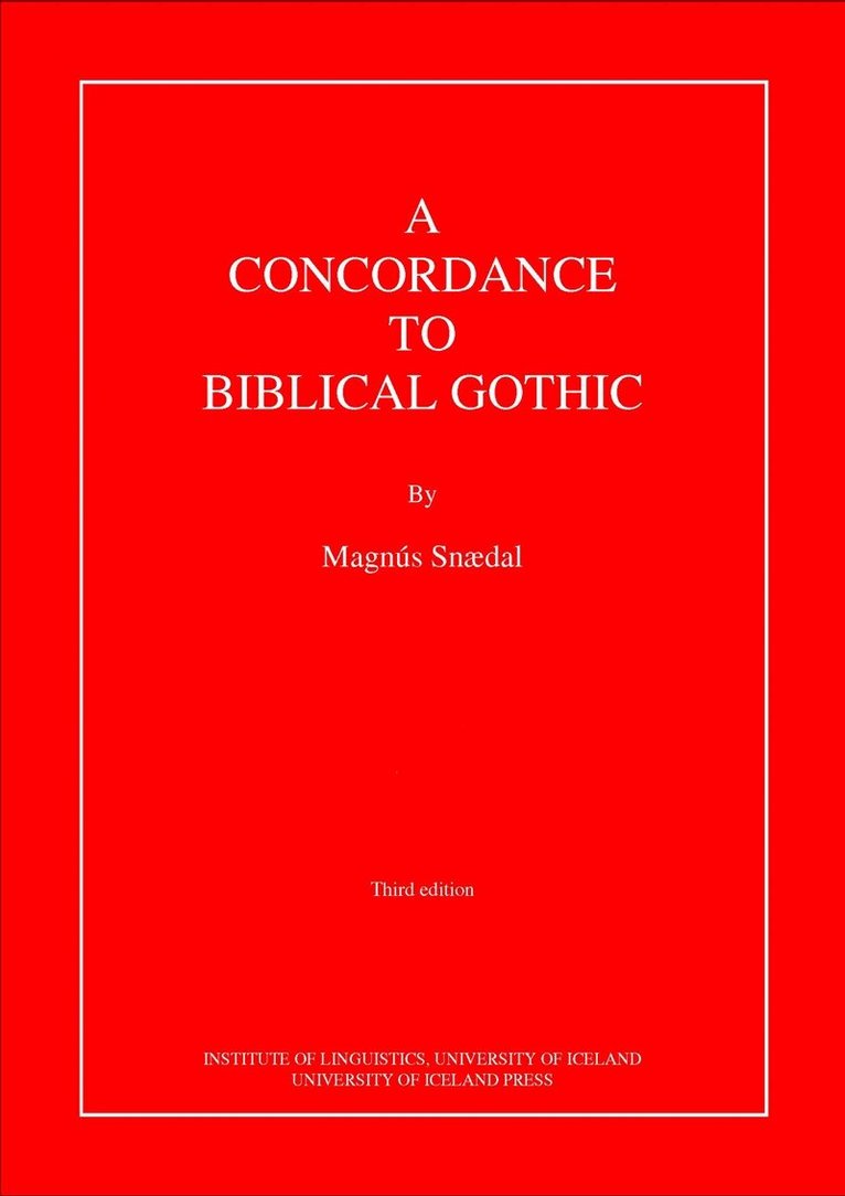 Magnus Snaedal - A Concordance to Biblical Gothic, E-bok