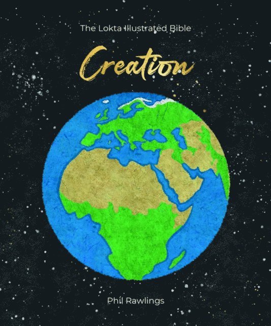 Phil Rawlings - Lokta Illustrated Bible: Creation, E-bok