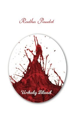 Radha Paudel - Unholy Blood, Häftad