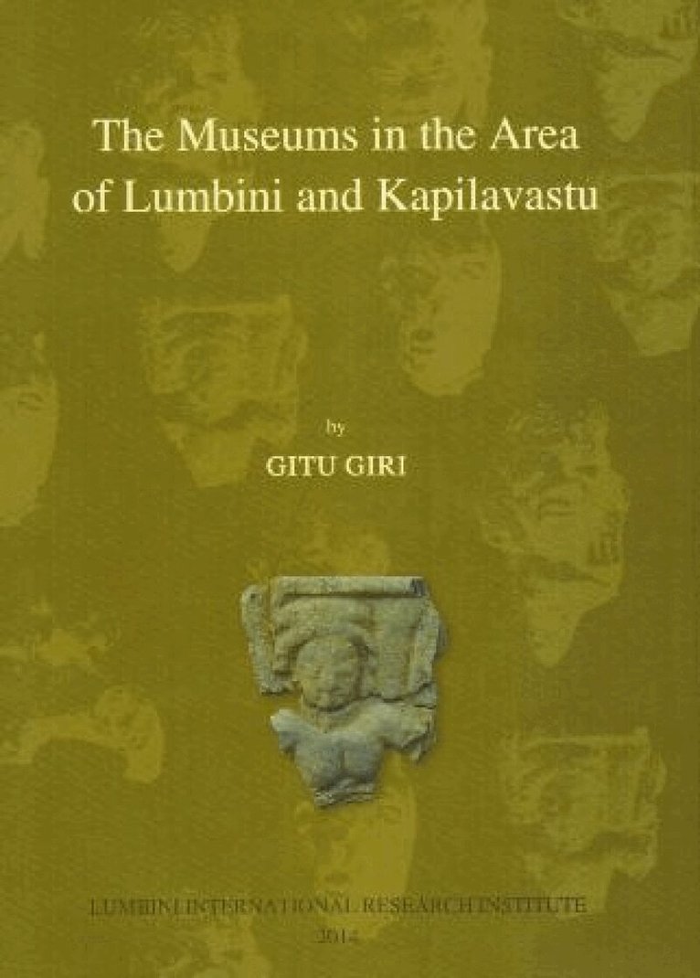 Gitu Giri - Museums in the area of Lumbini and Kapilvastu, Häftad