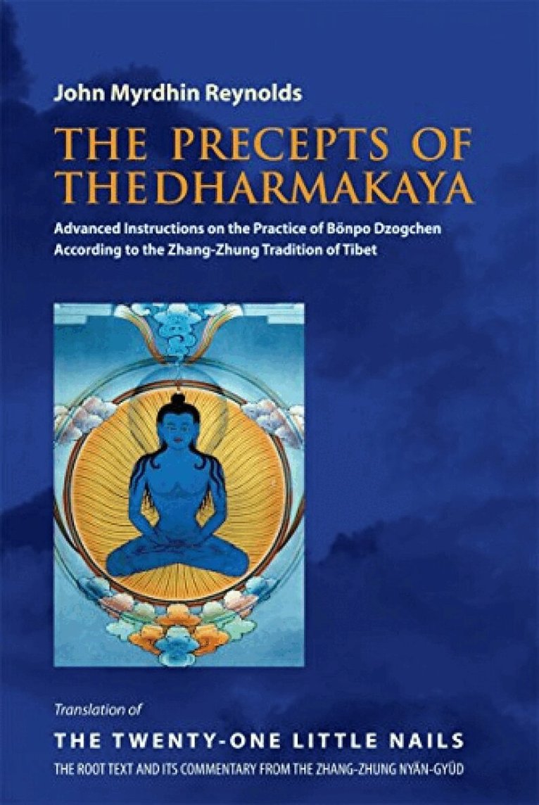 John Myrdhin Reynolds - Precepts of the Dharmakaya, Häftad
