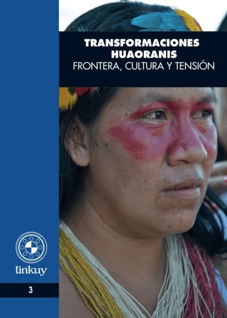 Laura M. Rival - Transformaciones Huaoranis, E-bok