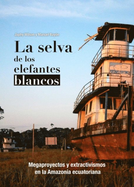 Manuel Bayon, Japhy Wilson - La selva de los elefantes blancos, E-bok