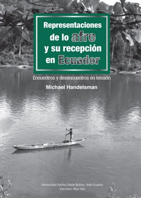 Michael Handelsman - Representaciones de lo afro y su recepción en Ecuador, E-bok