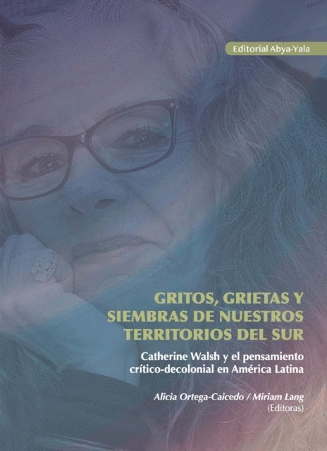 Miriam Lang, Alicia Ortega Caicedo - Gritos, grietas y siembras de nuestros territorios del sur, E-bok
