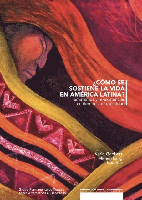 Miriam Lang, Karin Gabbert - ¿Cómo se sostiene la vida en América Latina?, E-bok