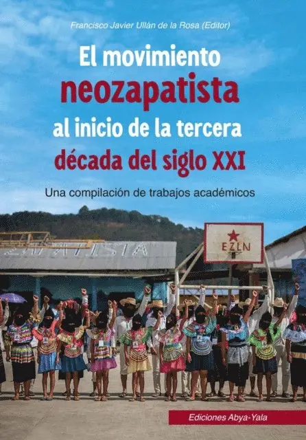 El movimiento neozapatista al inicio de la tercera década del siglo XXI