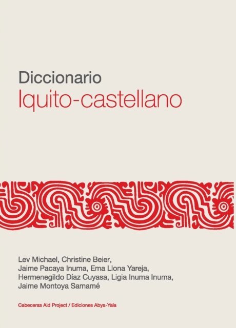 Jaime Montoya, Ligia Inuma, Hermenegildo Diaz, Emma Llona, Jaime Pacaya, Christine Beier, Lev Michael - Diccionario Iquito – castellano, E-bok