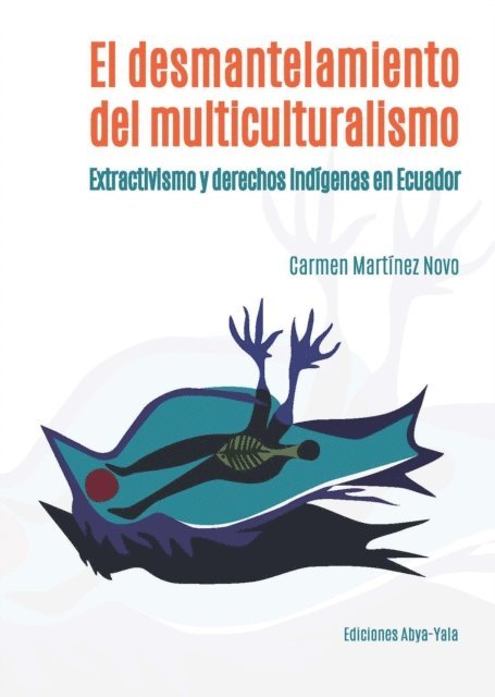 Carmen Martinez Novo - El desmantelamiento del multiculturalismo, E-bok