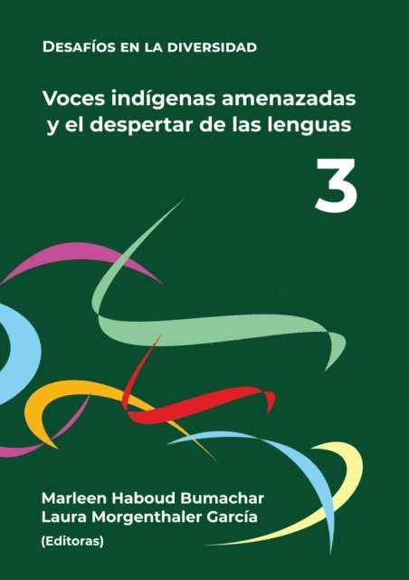 Fernando Wittig Gonzalez, Michael Walsh, Martina Schrader-Kniffki, Claudia Sanchez, Tulio Rojas Curieux, Xose Luis Regueira, Eduardo Pichilingue Ramo, Fernando Ortega Perez, Rosangela Morello, Edith Matias, Christina Korak, Brendan Kishketon, Rosaleen Howard, Gerardo Garcia, Fernando Garces, Franklin Espinoza, Marisa Censabella, Luis Andrade, Laura Morgenthaler Garcia, Marleen Haboud Bumachar, Laura Morgenthaler Garcia, Marleen Haboud Bumachar - Voces indigenas amenazadas y el despertar de sus lenguas, E-bok