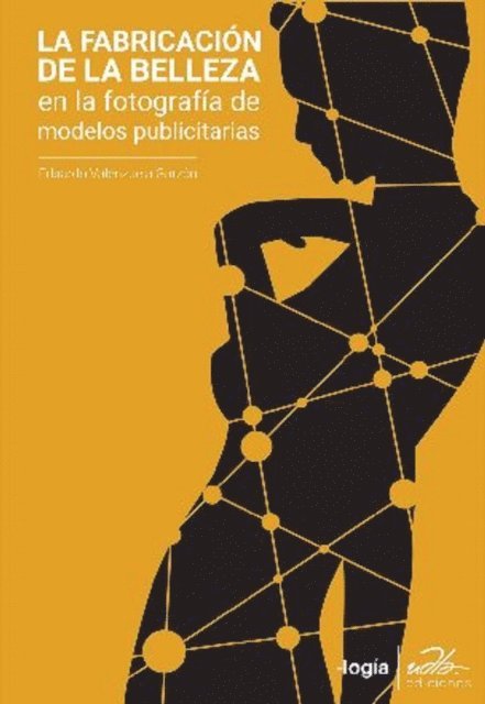 Eduardo Valenzuela - La fabricación de la belleza., E-bok