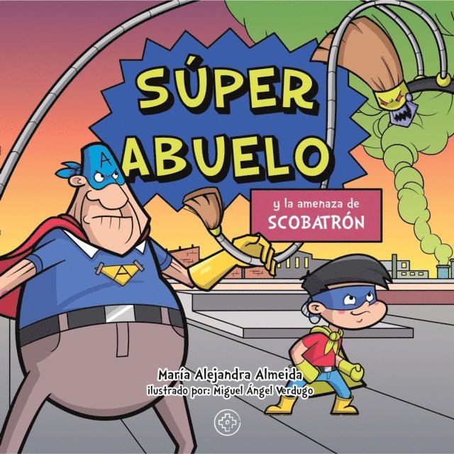 Maria Alejandra Almeida, Santiago Vasconez Yerovi - Súper abuelo, E-bok
