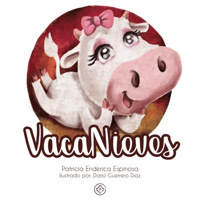 Patricia Enderica Espinosa, Maria Alejandra Almeida, Santiago Vasconez Yerovi - VacaNieves, E-bok