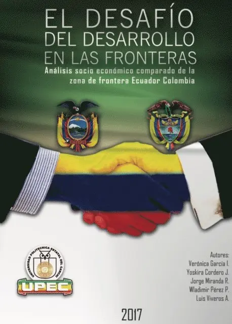 Luis Homero Viveros Almeida, Wladimir Perez Parra, Jorge Humberto Miranda Realpe, Yoskira Naylett Cordero, Veronica Janneth Garcia Ibarra - El desafío del desarrollo en las fronteras, E-bok. Tillgänglighet: Lägg i varukorg