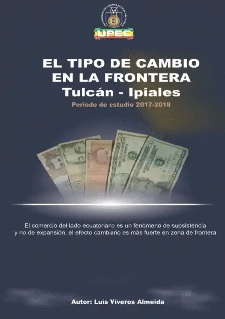 Luis Homero Viveros Almeida - El tipo de cambio en la frontera Tulcán-Ipiales, E-bok. Tillgänglighet: Lägg i varukorg