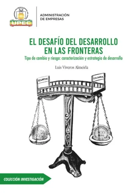 Luis Homero Viveros Almeida - El desafío del desarrollo en las fronteras, E-bok. Tillgänglighet: Lägg i varukorg