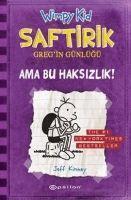 Jeff Kinney, Irem ?evik - Saftirik Gregin Günlügü 5 - Ama Bu Haksizlik Ciltli, Häftad
