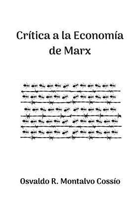 Osvaldo R. Montalvo Cossio - Crítica a la Economía de Marx, Häftad