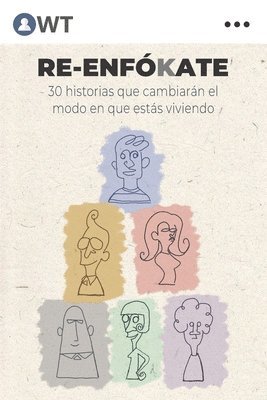 Re-Enfókate: 30 historias que cambiarán el modo que estás viviendo, Häftad