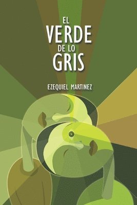 Ezequiel Martínez - Verde de lo Gris, Häftad