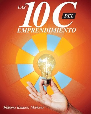 Indiana Tamarez Mañaná - 10 C del emprendimiento, Häftad