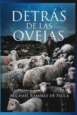 Michael Ramirez de Paula - Detrás de las Ovejas, Häftad