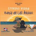 Ernesto Visita Baha de Las guilas