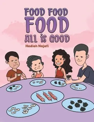 Hedieh Najafi - Food Food Food All is Good, Häftad. Tillgänglighet: Lägg i varukorg