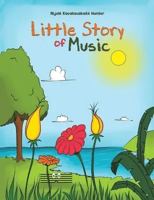 Nijole Kavaliauskaite Hunter - Little Story of Music, Häftad. Tillgänglighet: Lägg i varukorg