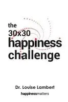 Louise Lambert - 30x30 Happiness Challenge, Häftad. Tillgänglighet: Lägg i varukorg