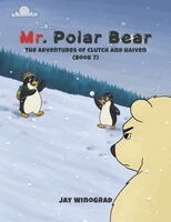 Jay Winograd - Mr. Polar Bear, Häftad. Tillgänglighet: Lägg i varukorg