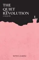 Donya Saberi - Quiet Revolution, Häftad. Tillgänglighet: Lägg i varukorg