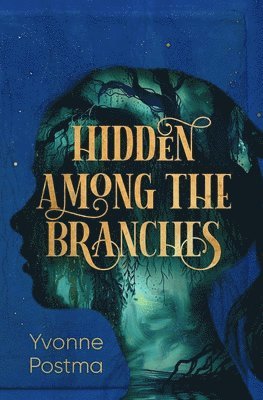 Postma - Hidden Among the Branches, Häftad