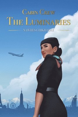Nawres Chikhaoui - Cabin Crew - The Luminaries, Häftad